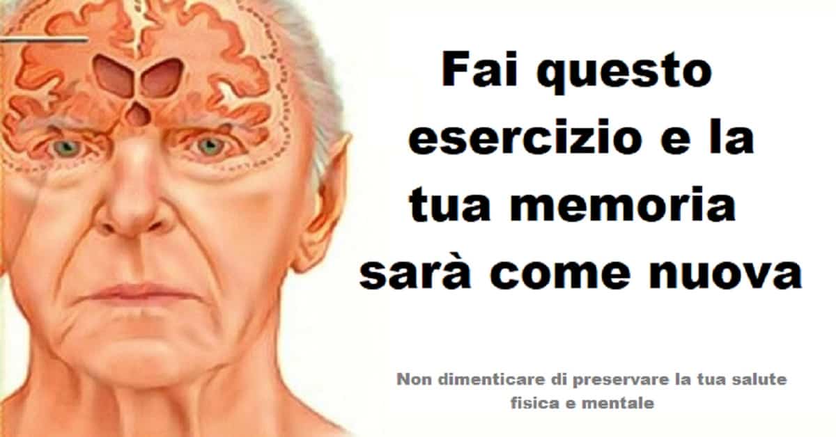 Fai questo esercizio una volta al giorno e puoi prevenire l’Alzheimer e migliorare la tua memoria sarà come nuova