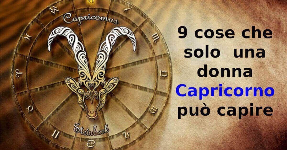 9 cose che solo una donna Capricorno puo’ capire